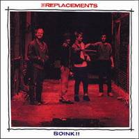 The Replacements : Boink!!